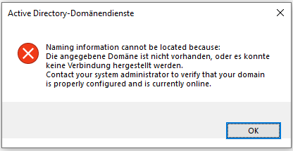Fehlermeldung "Die angegebene Domäne ist nicht vorhanden, oder es konnte keine Verbindung aufgebaut werden"